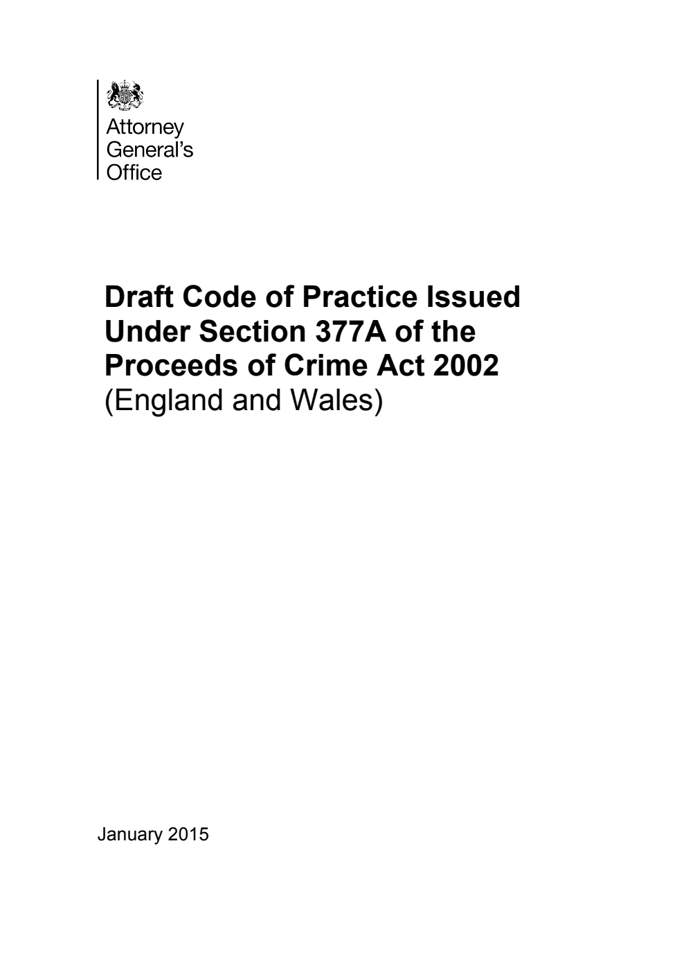 Draft Code of Practice Issued Under Section 377A of the Proceeds of Crime Act 2002 (England and Wales)