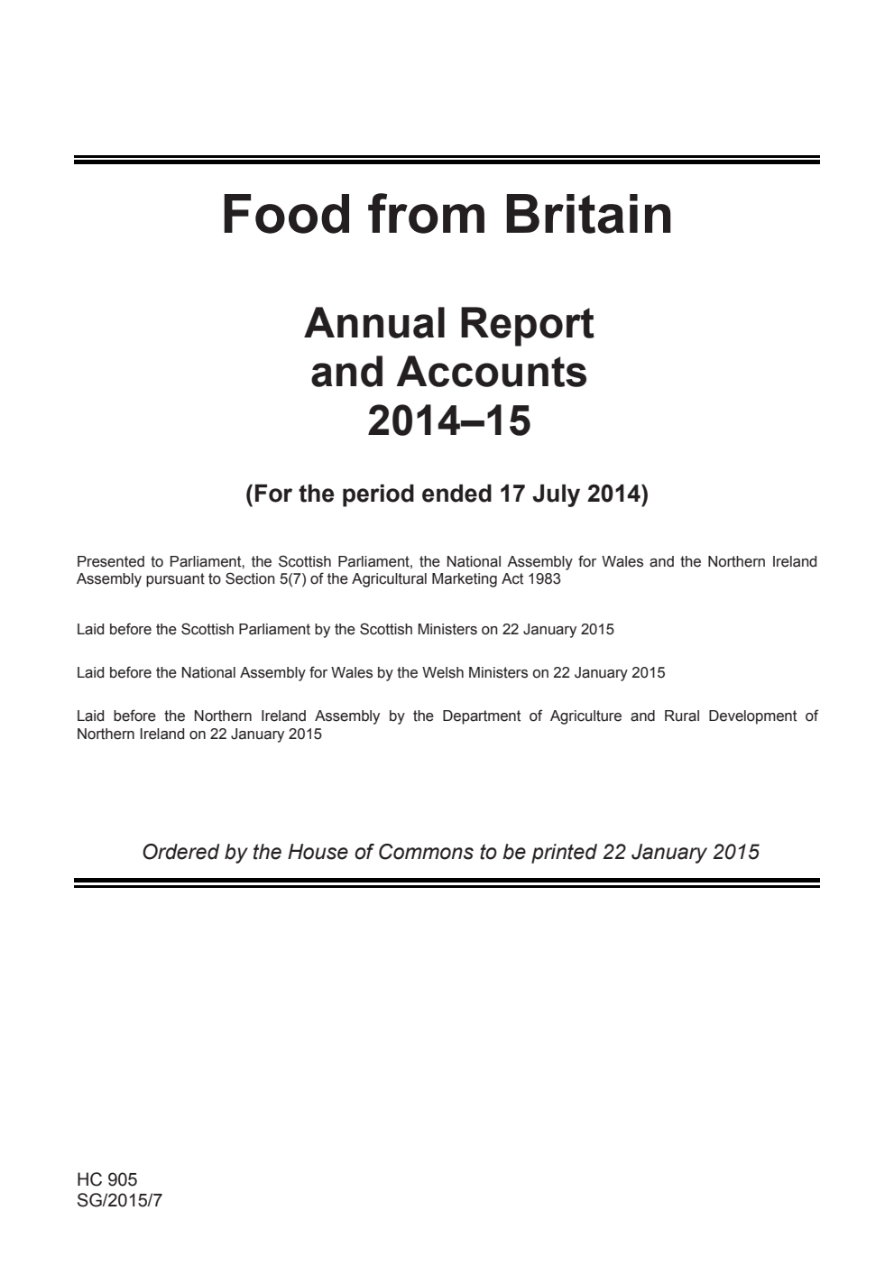 Food from Britain Annual Report and Accounts 2014-15 (For the period ended 17 July 2014)