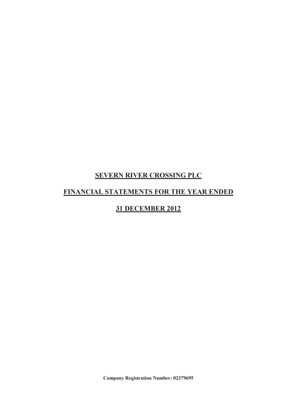 Severn River Crossing PLC Financial statements for the year ended 31 December 2012