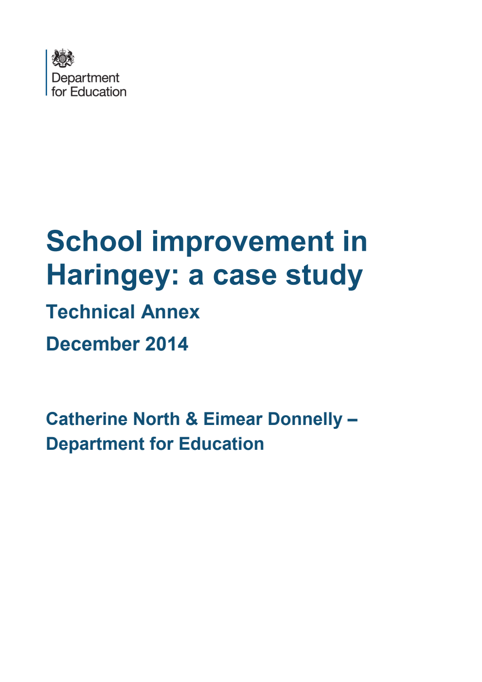 DFE-RR398C School improvement in Haringey : a case study. Technical annex December 2014