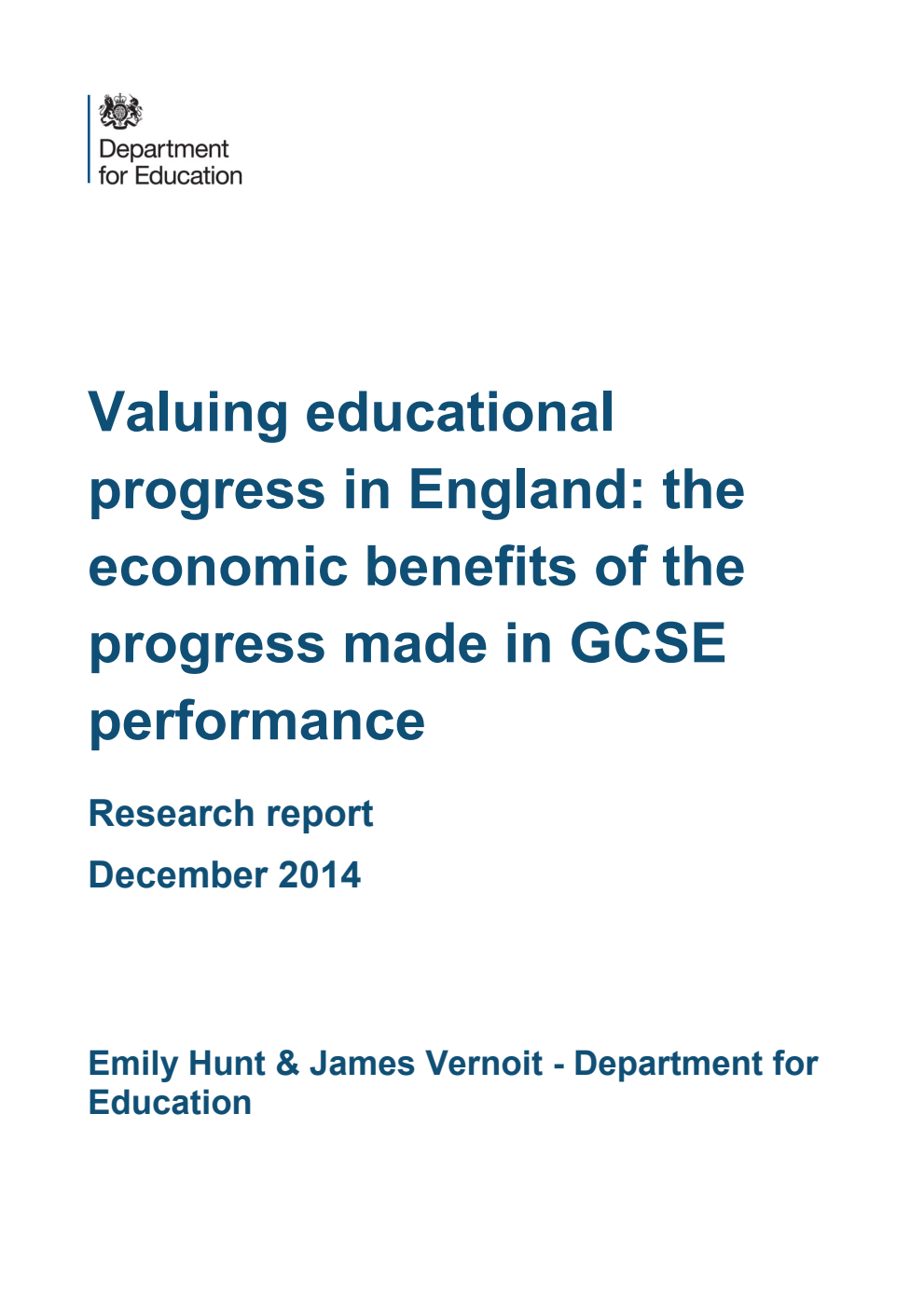 DFE-RR398B Valuing educational progress in England : the economic benefits of the progress made in GCSE performance. Research report December 2014