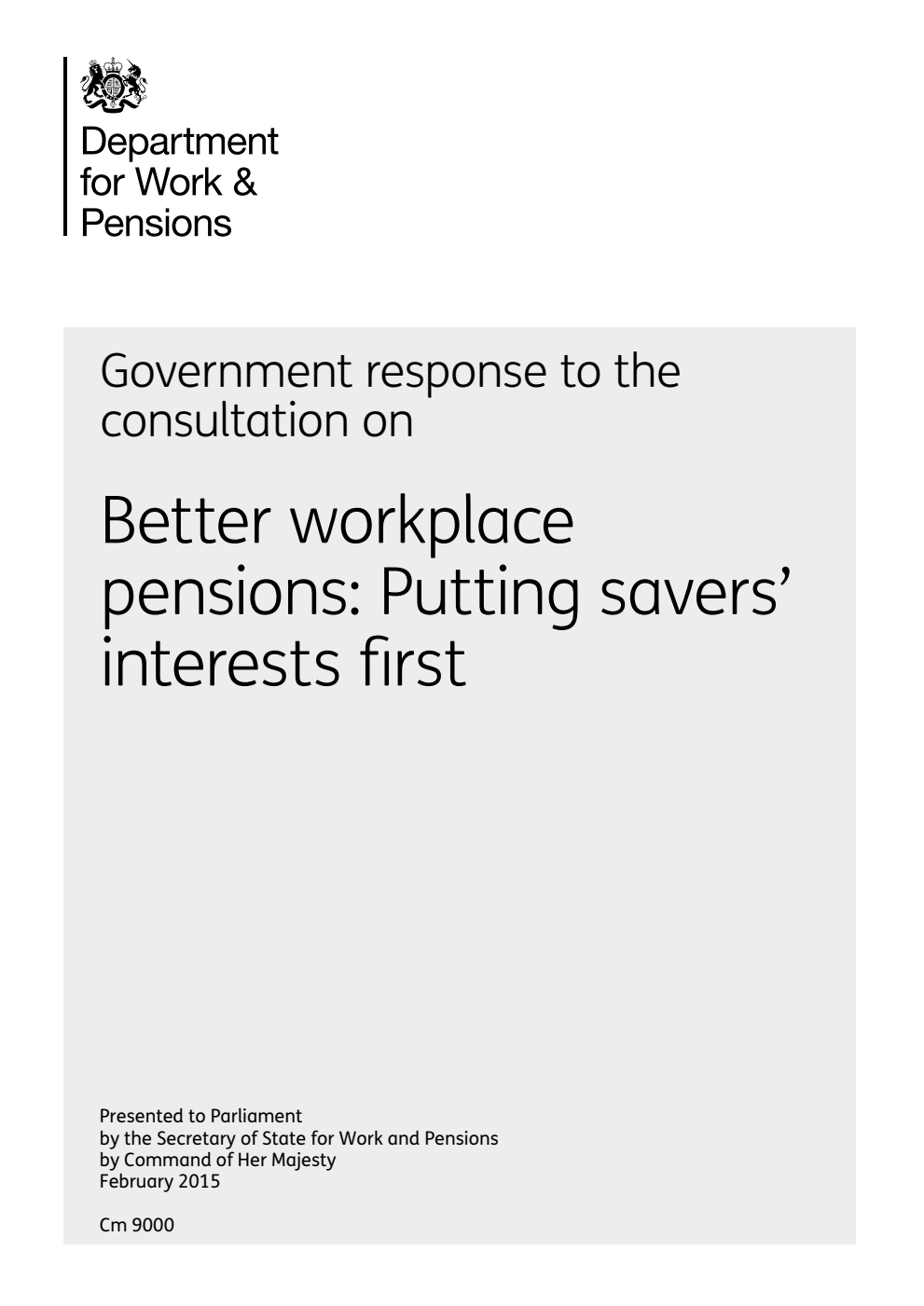 Government response to the consultation on Better workplace pensions: Putting savers' interests first