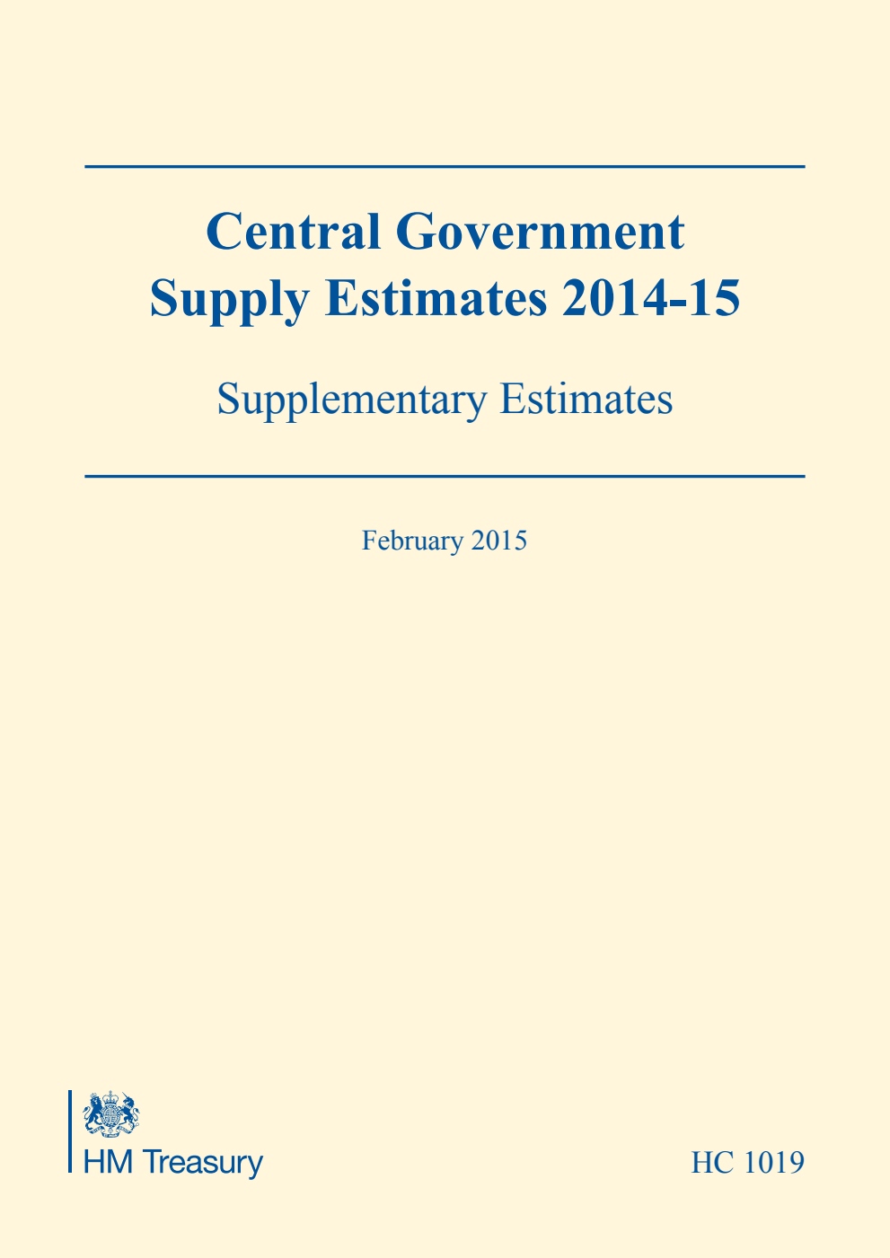 Central Government Supply Estimates 2014-15 Supplementary Estimates for the year ending 31 March 2015
