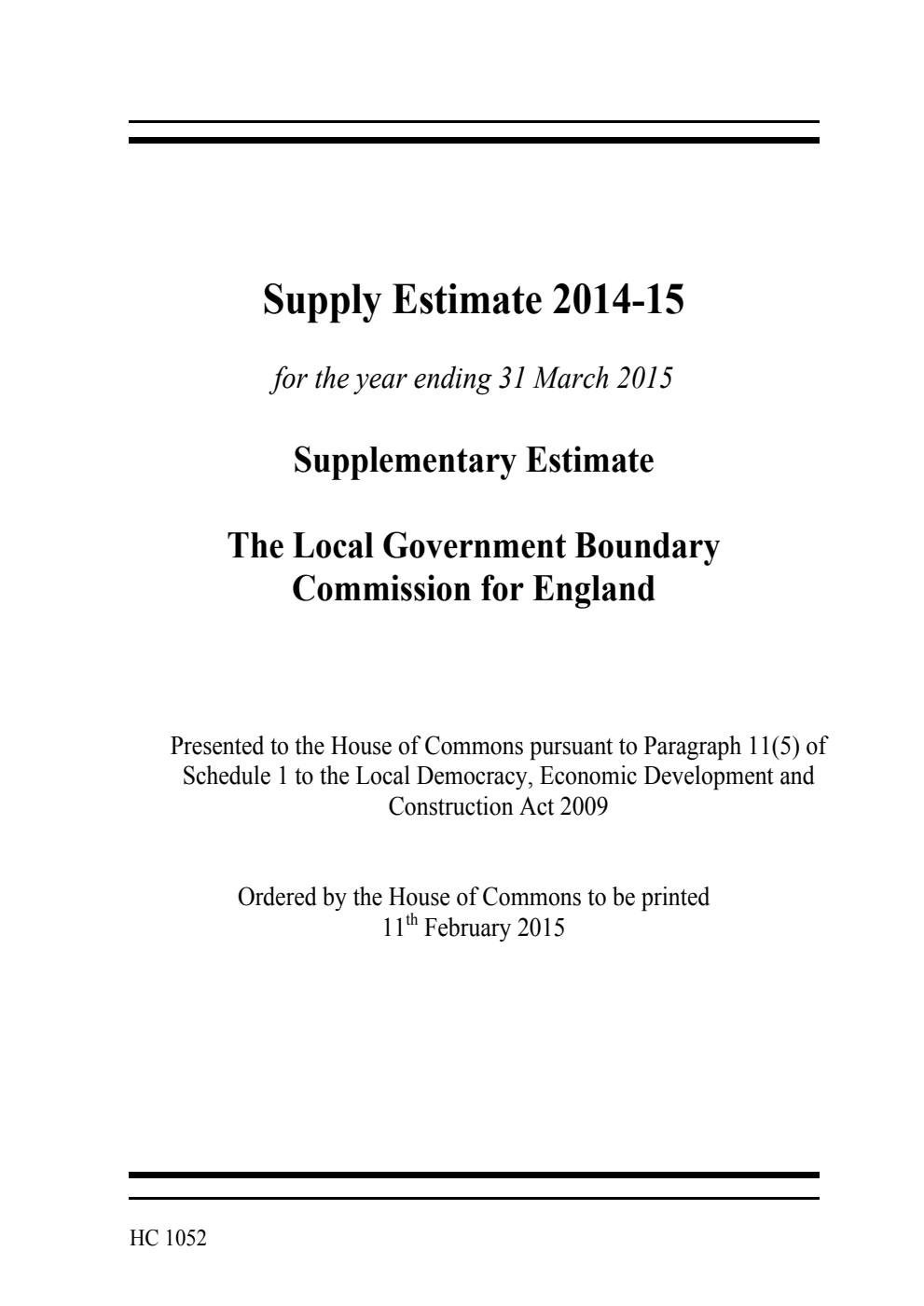 Supply Estimate 2014-15 for the year ending 31 March 2015: Supplementary Estimate: The Local Government Boundary Commission for England