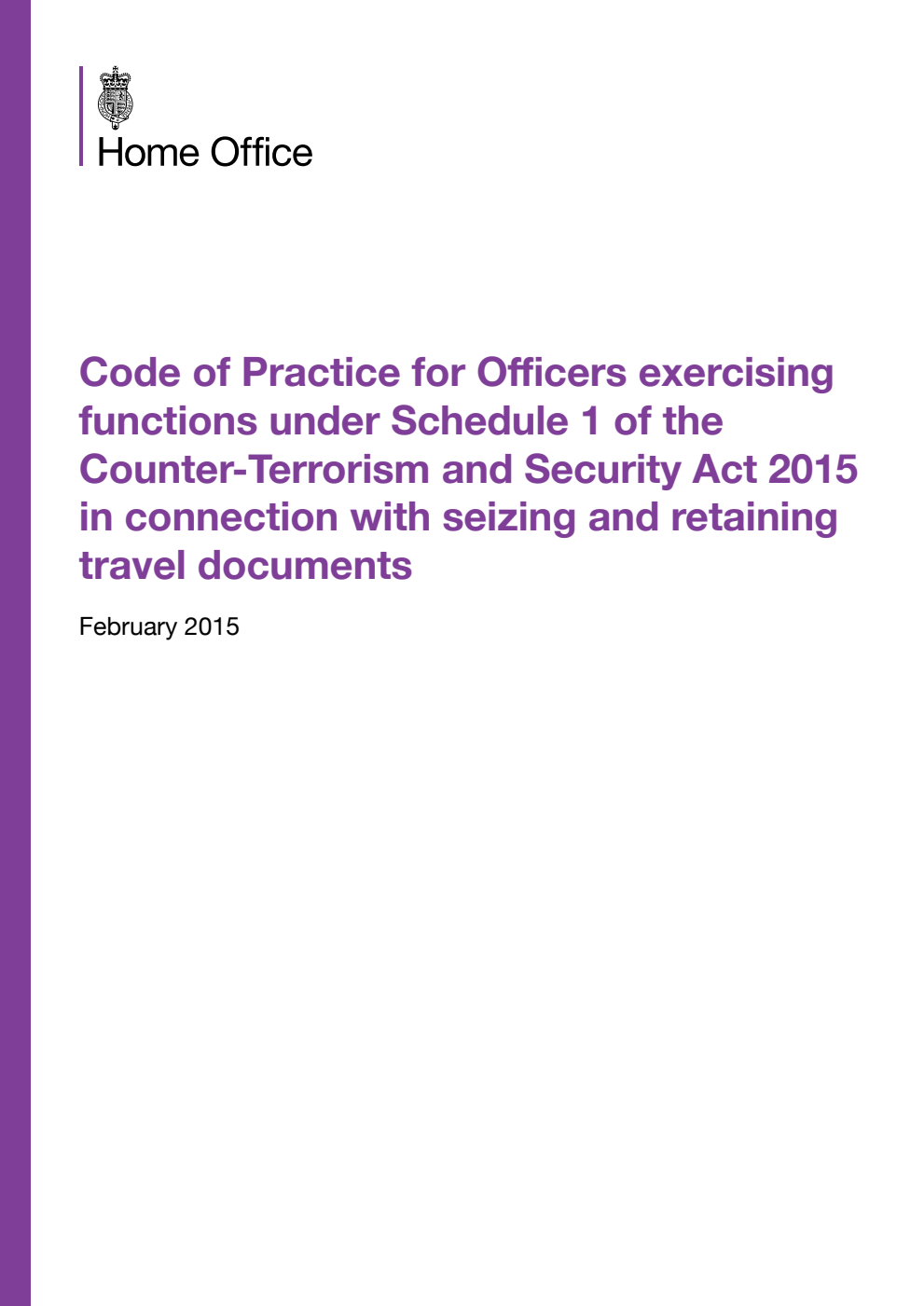 Code of Practice for Officers exercising functions under Schedule 1 of the Counter-Terrorism and Security Act 2015 in connection with seizing and retaining travel documents