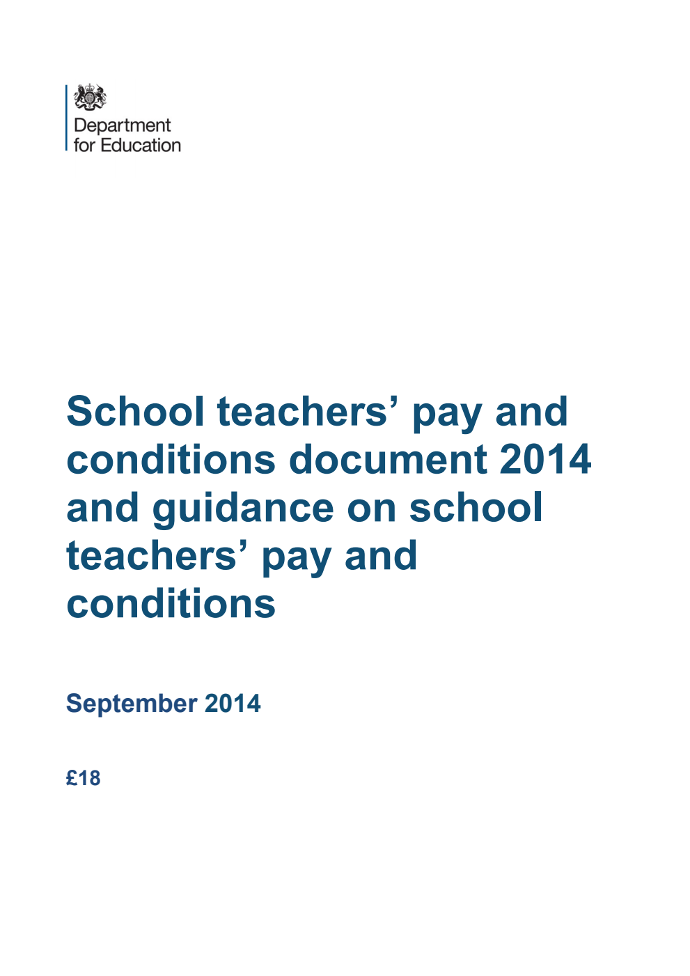 School teachers' pay and conditions document 2014 and guidance on school teachers' pay and conditions