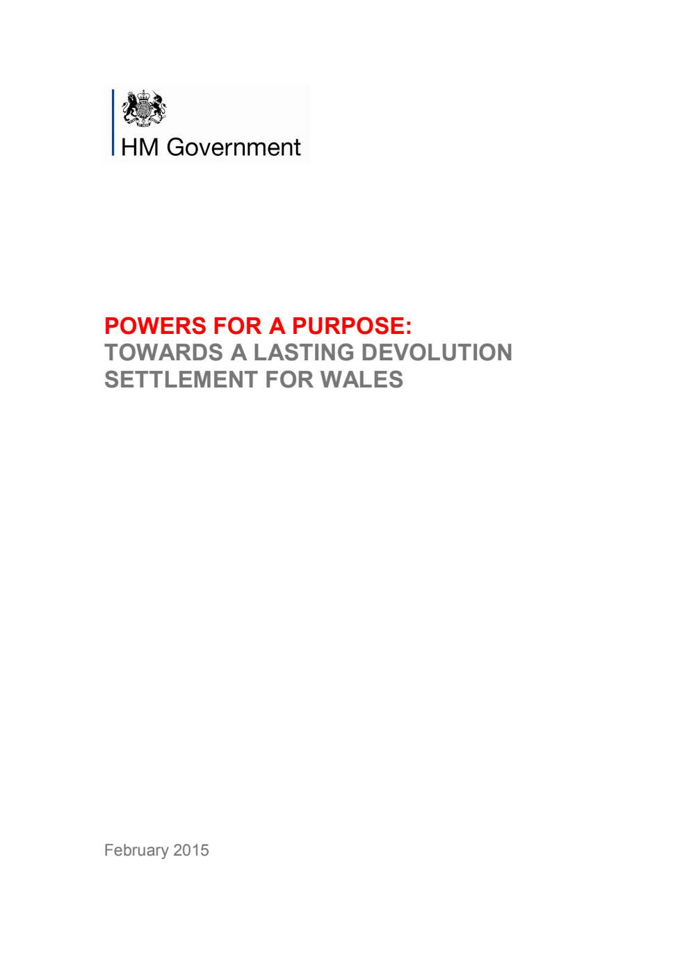 Powers for a Purpose: Towards a lasting devolution settlement for Wales