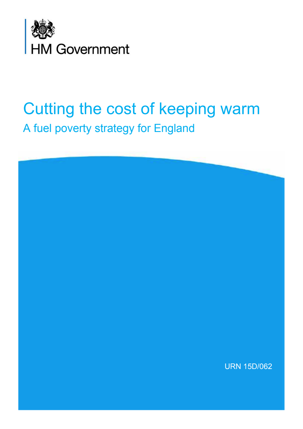Cutting the cost of keeping warm: A fuel poverty strategy for England