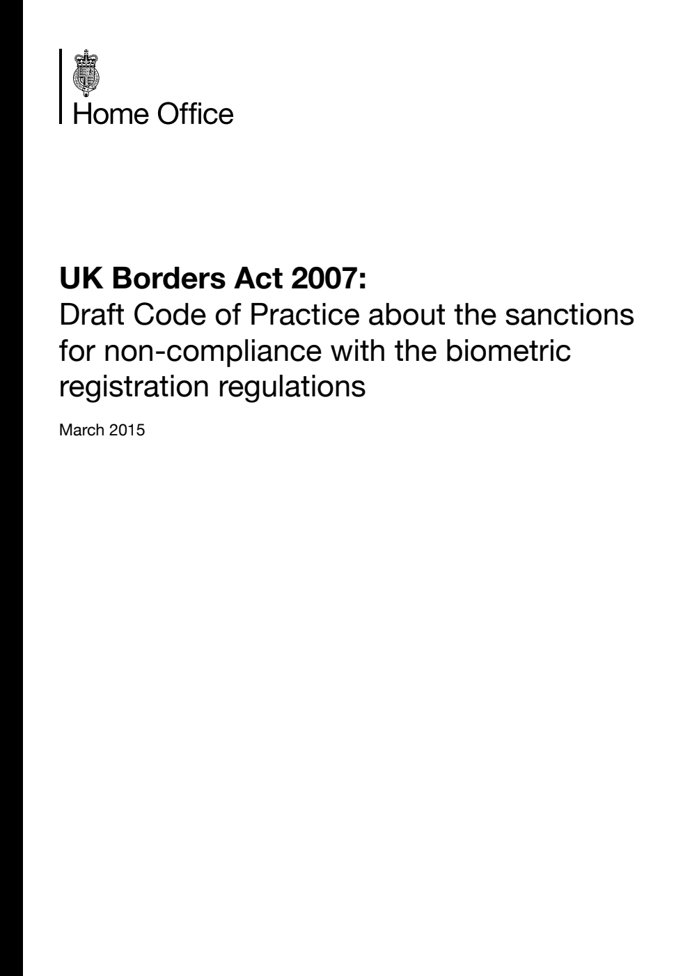 UK Borders Act 2007: Draft Code of Practice about the sanctions for non-compliance with the biometric registration regulations