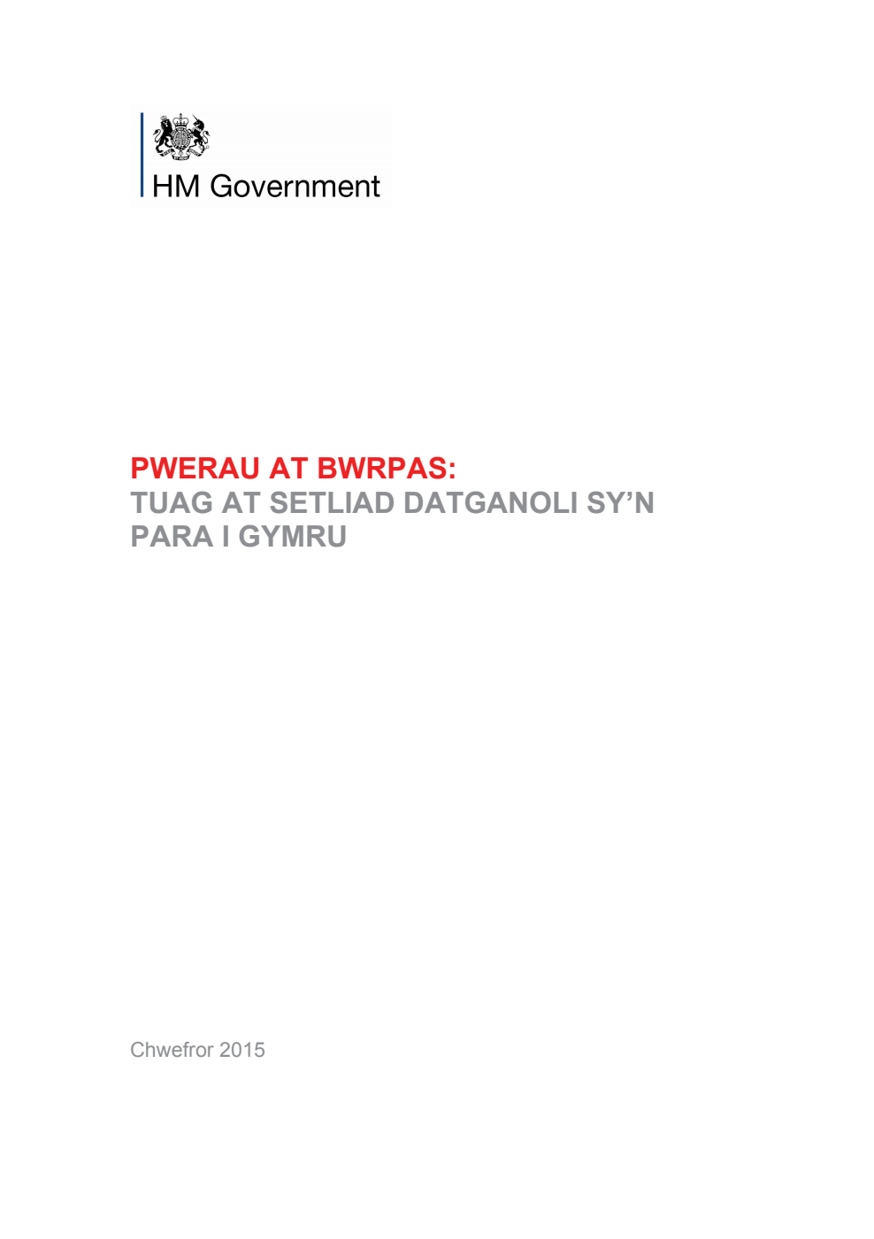 Pwerau at Bwrpas: Tuag at Setliad Datganoli sy'n Para i Gymru