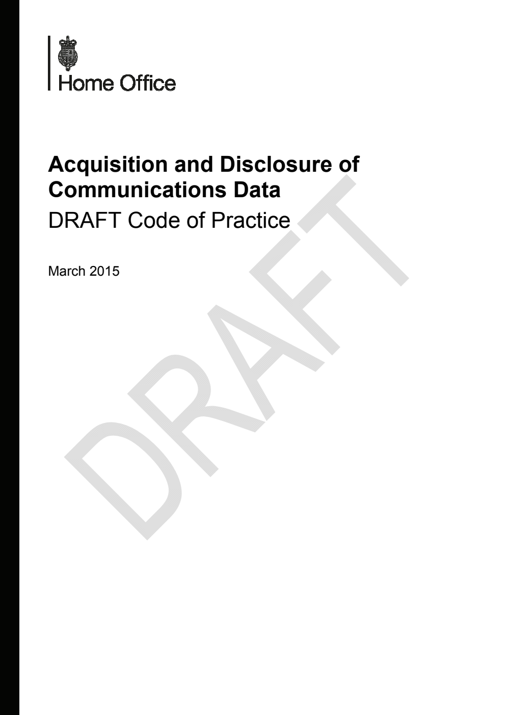 Acquisition and Disclosure of Communications Data; Draft Code of Practice