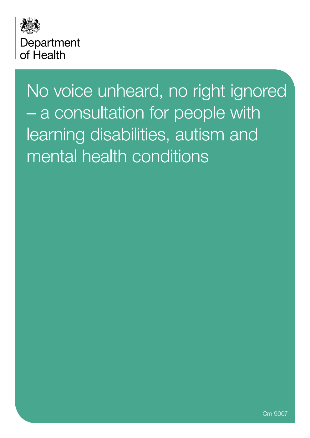 No voice unheard, no right ignored – a consultation for people with learning disabilities, autism and mental health conditions