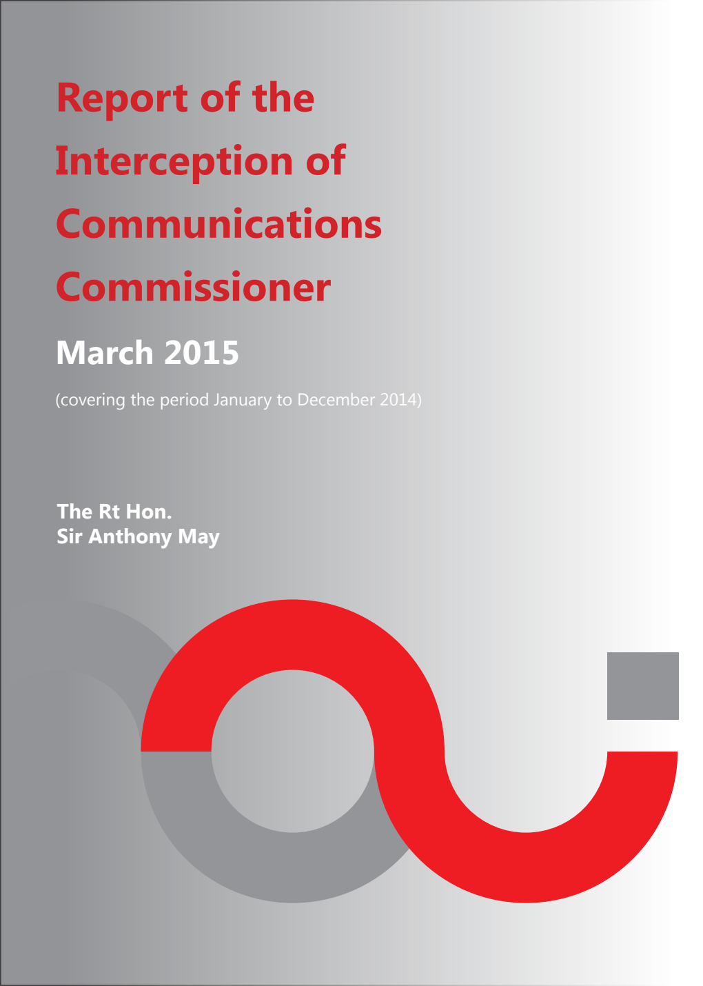 Report of the Interception of Communications Commissioner March 2015 (covering the period January to December 2014)