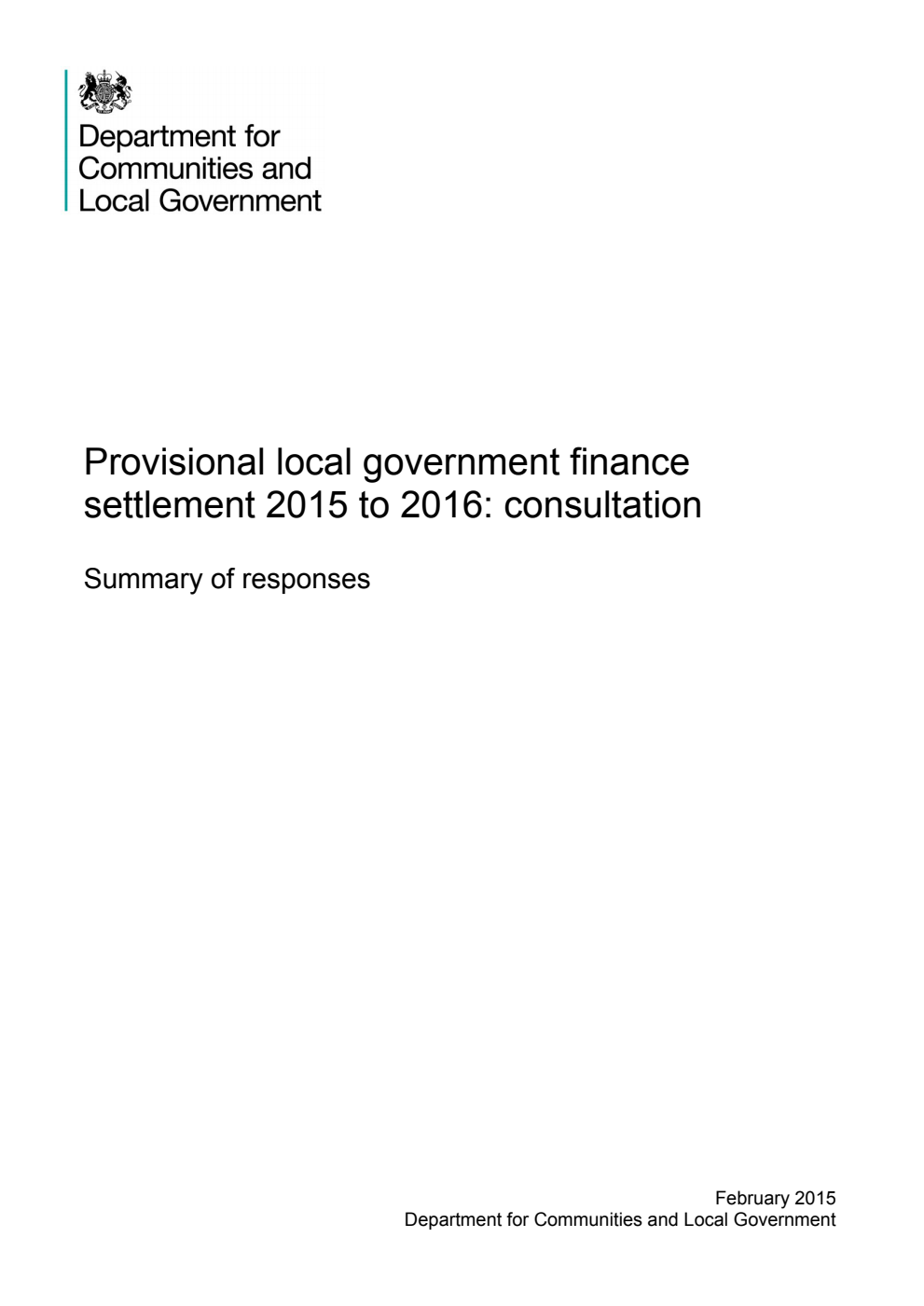 Provisional local government finance settlement 2015 to 2016: consultation. Summary of responses