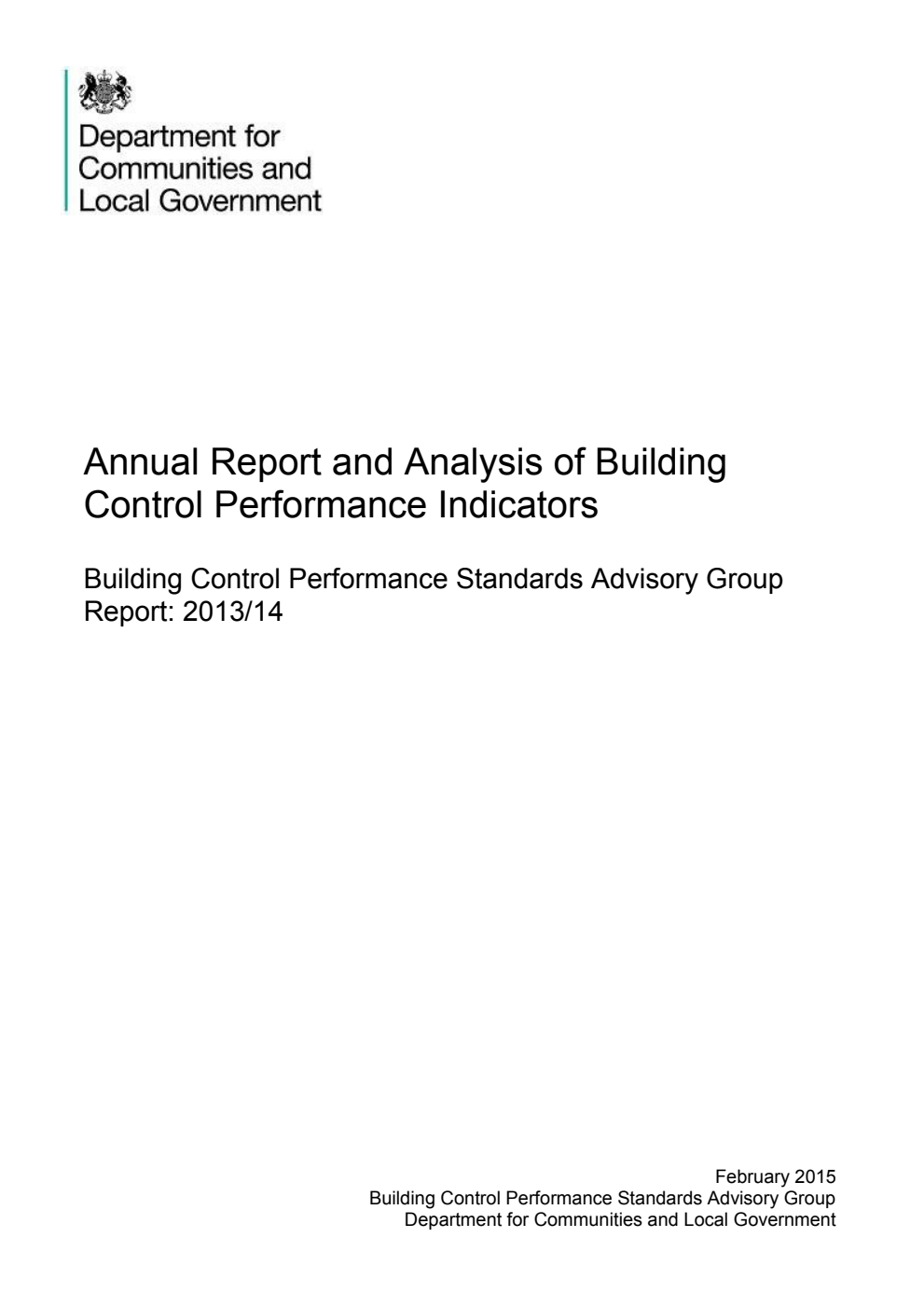 Annual Report and Analysis of Building Control Performance Indicators. Building Control Performance Standards Advisory Group Report: 2013/14