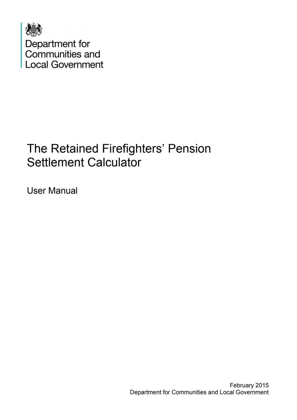 The Retained Firefighters’ Pension Settlement Calculator. User Manual