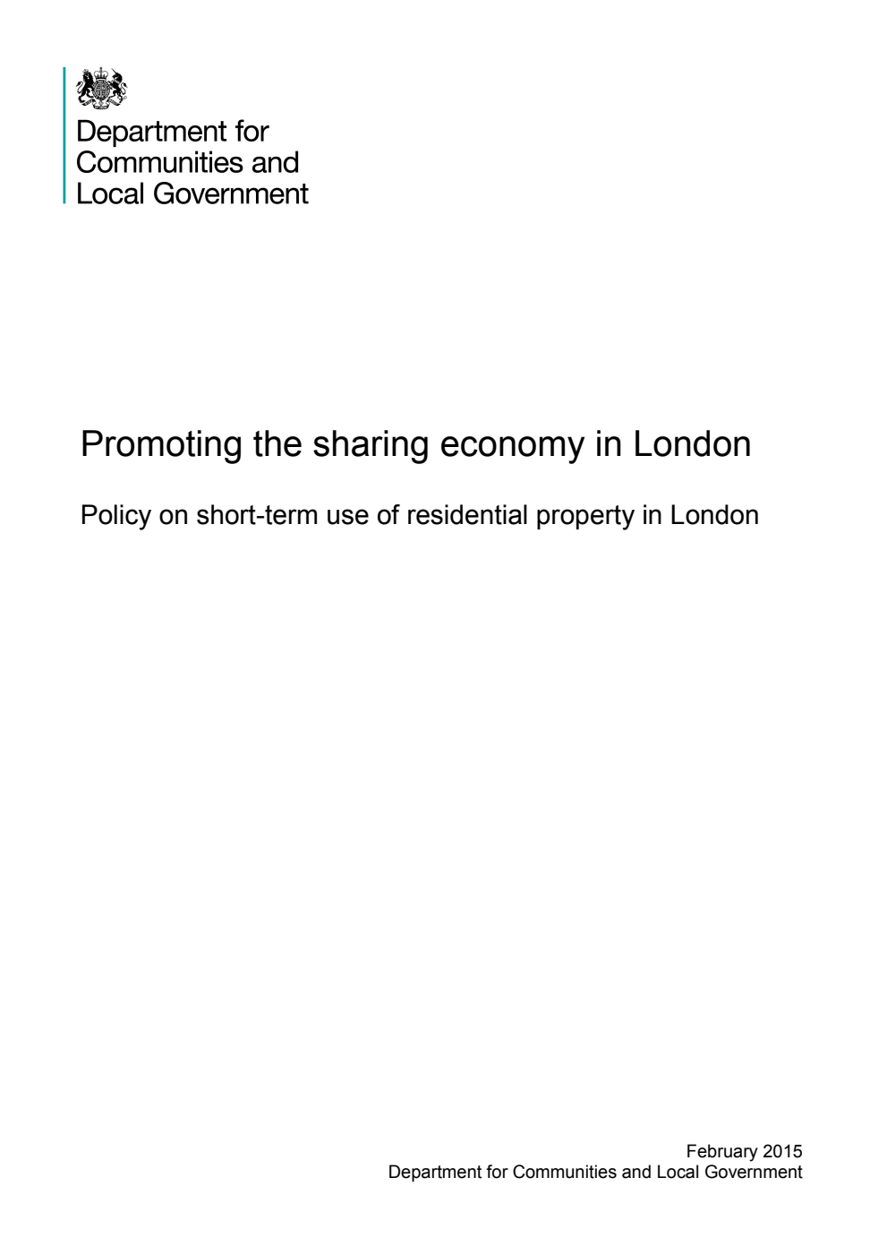 Promoting the sharing economy in London. Policy on short-term use of residential property in London