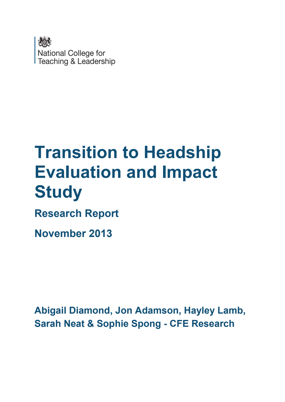 DFE-RR382 Transition to Headship Evaluation and Impact Study. Research Report November 2013