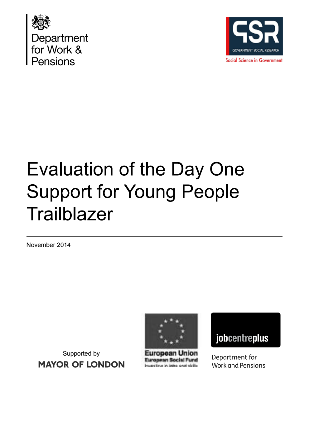 Research Report 888 Evaluation of the Day One Support for Young People Trailblazer