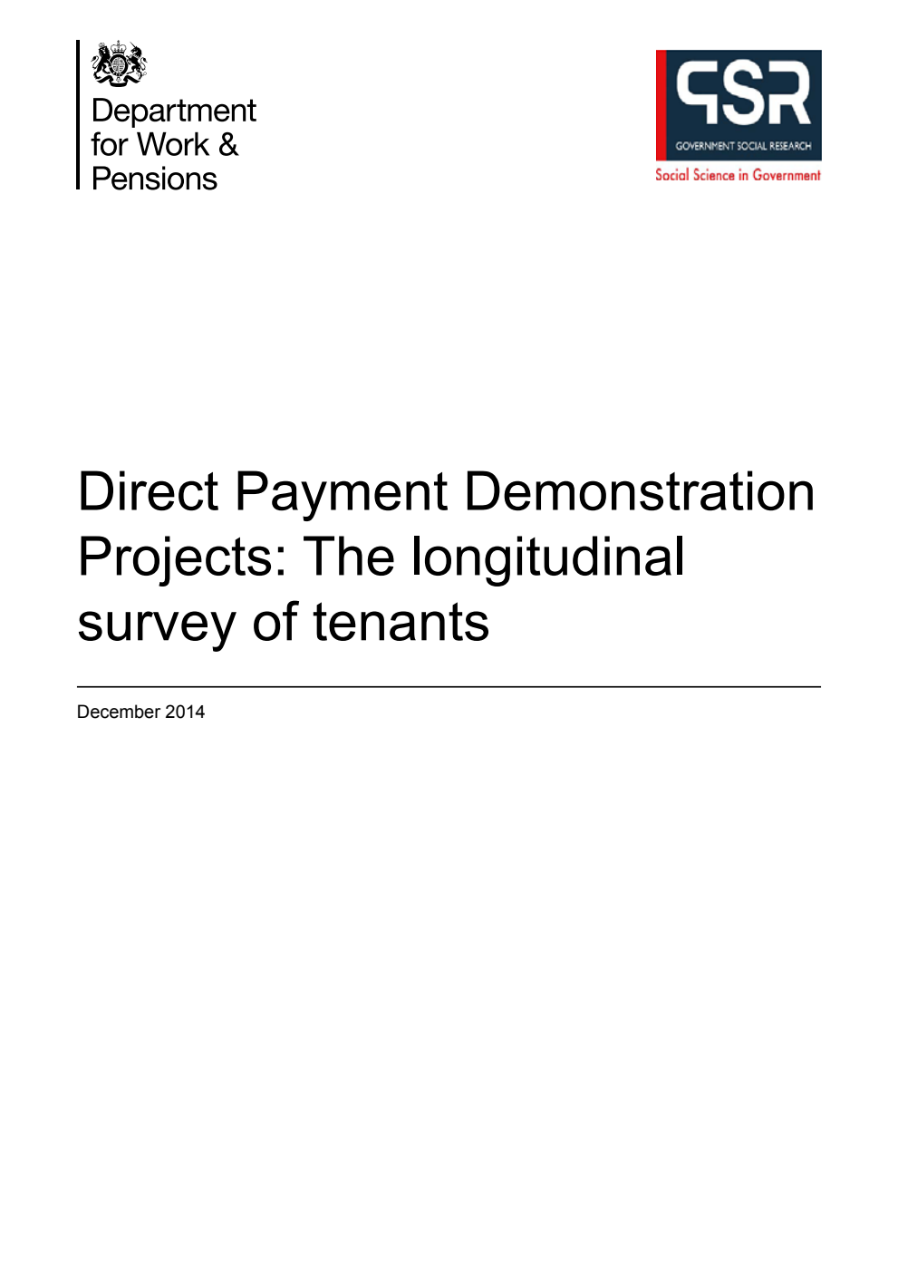 Research Report 889 Direct Payment Demonstration Projects: The longitudinal survey of tenants