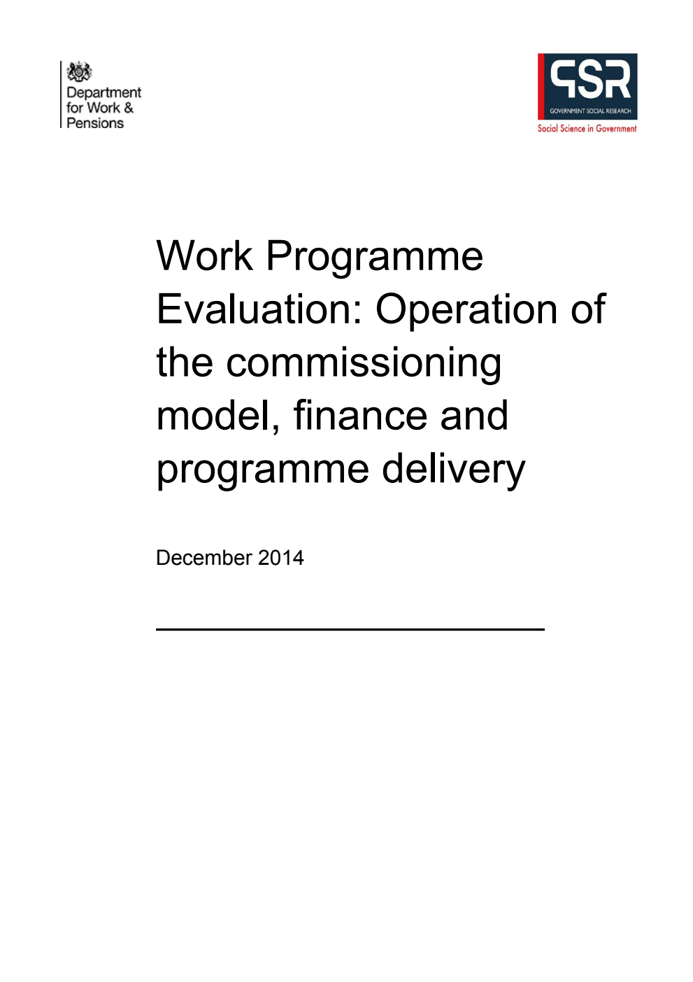 Research Report 893 Work Programme Evaluation: Operation of the commissioning model, finance and programme delivery