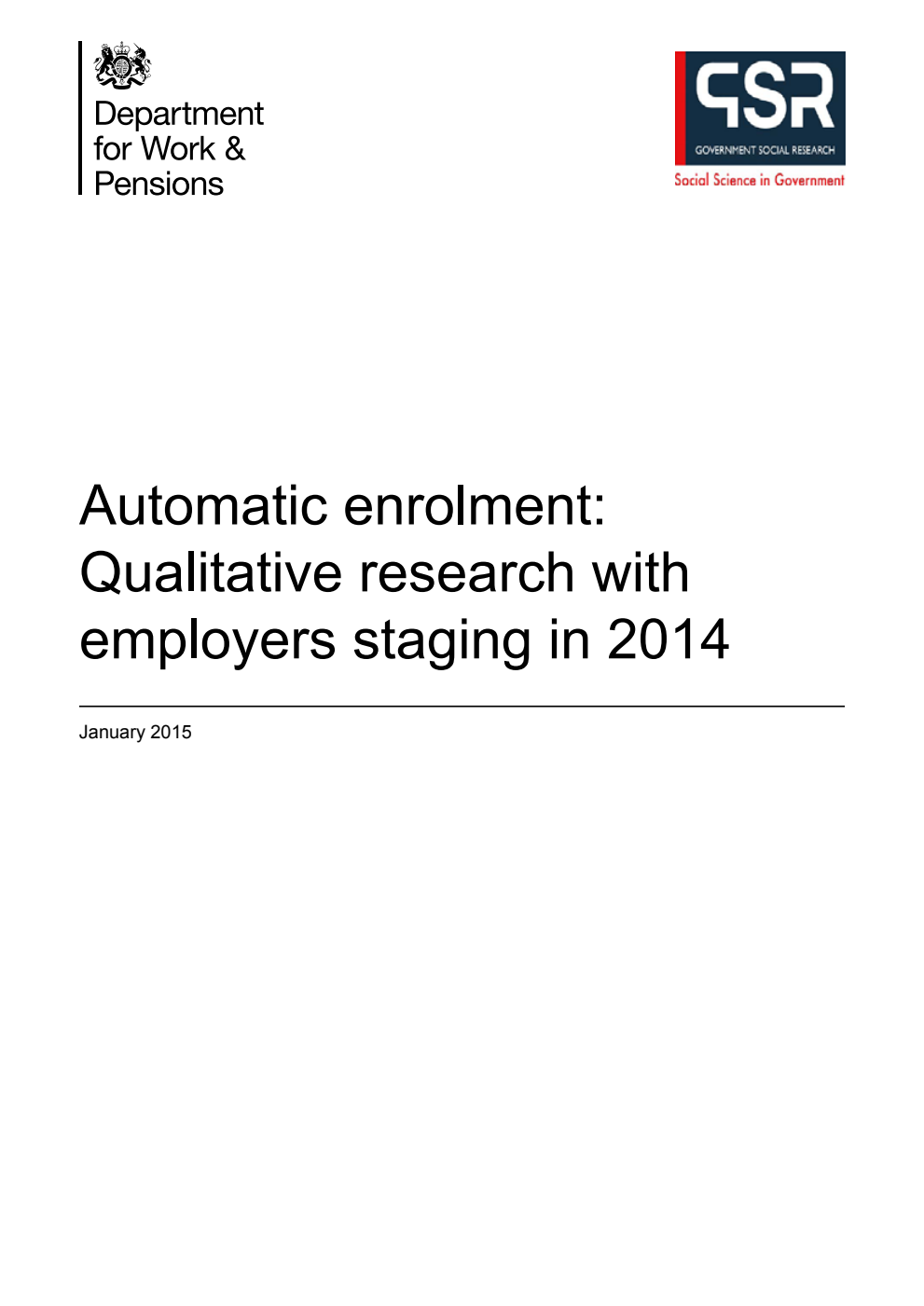 Research Report 899 Automatic enrolment: Qualitative research with employers staging in 2014