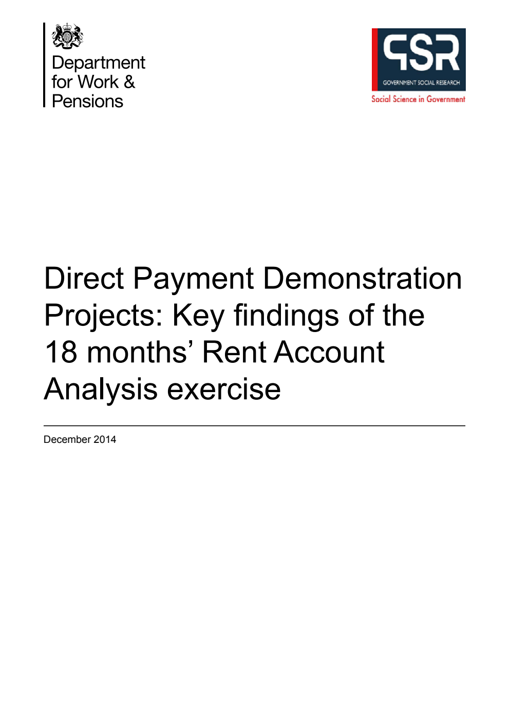 Research Report 891 Direct Payment Demonstration Projects: Key findings of the 18 months’ Rent Account Analysis exercise