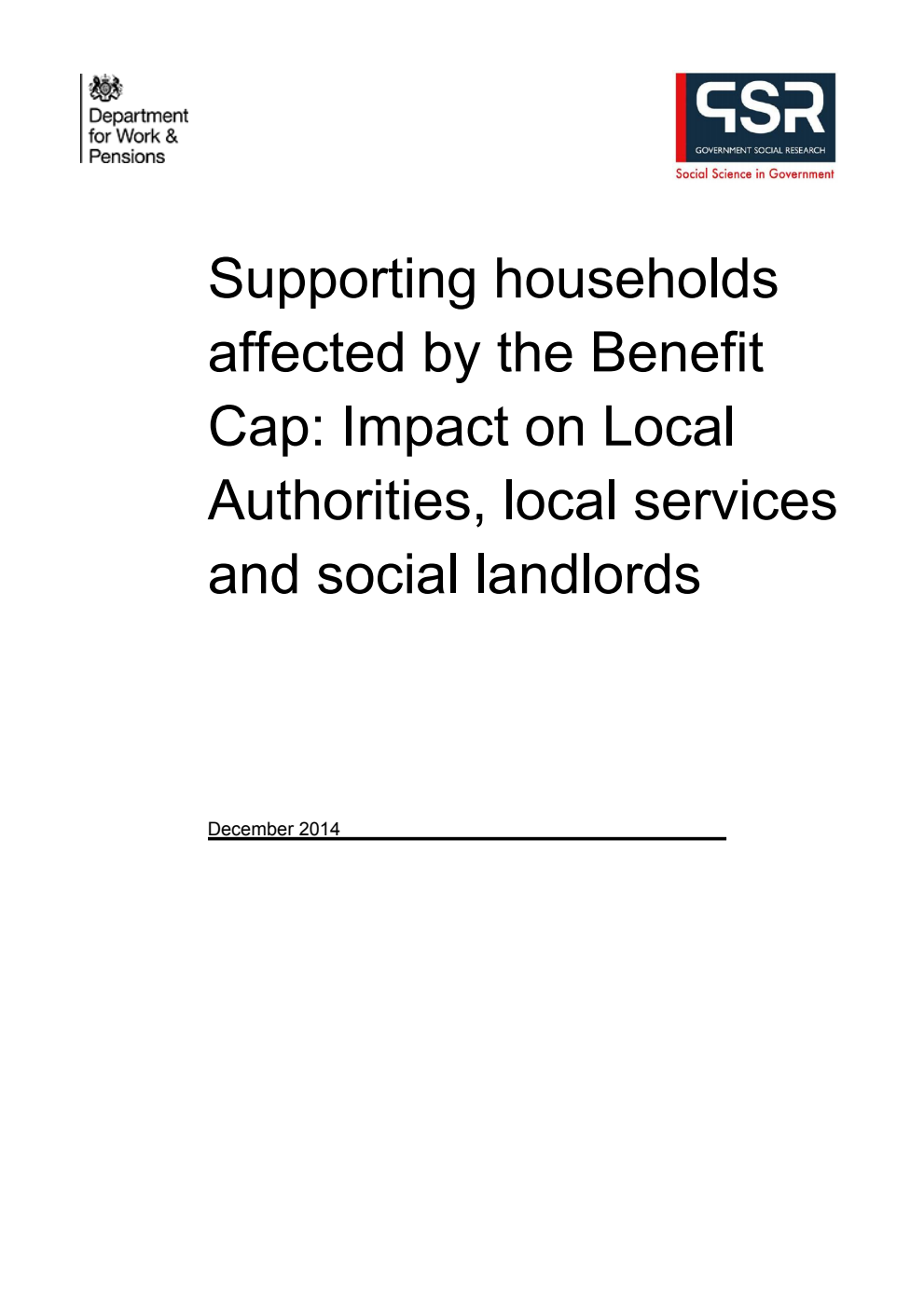 Ad hoc Research Report 12 Supporting households affected by the Benefit Cap: Impact on Local Authorities, local services and social landlords