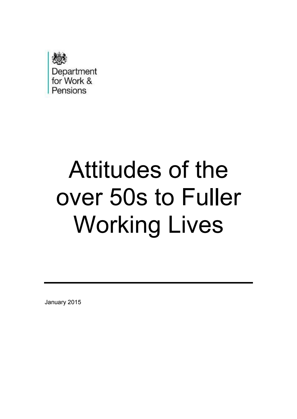 Ad hoc Research Report 15 Attitudes of the over 50s to Fuller Working Lives