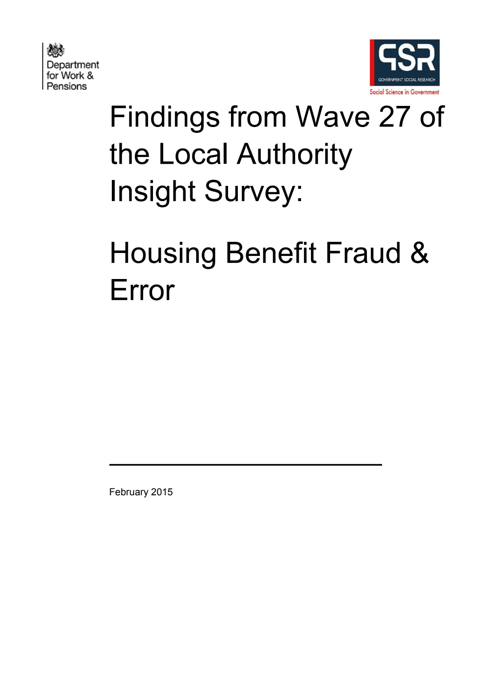 Ad hoc Research Report 18 Findings from Wave 27 of the Local Authority Insight Survey: Housing Benefit Fraud and Error