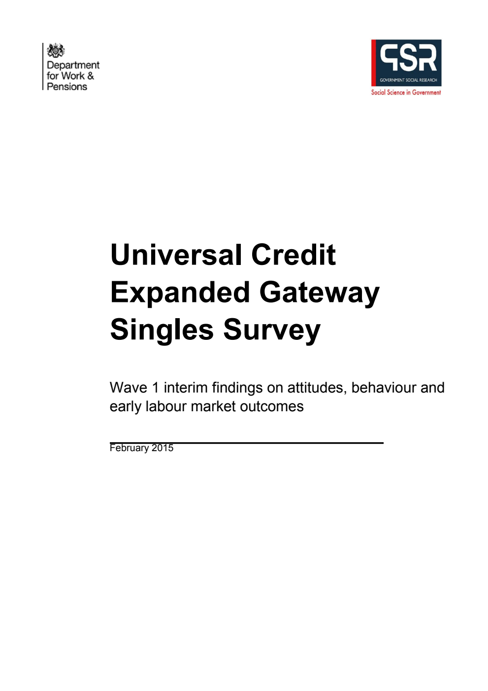 Ad hoc Research Report 20 Universal Credit Expanded Gateway Singles Survey Wave 1 interim findings on attitudes, behaviour and early labour market outcomes