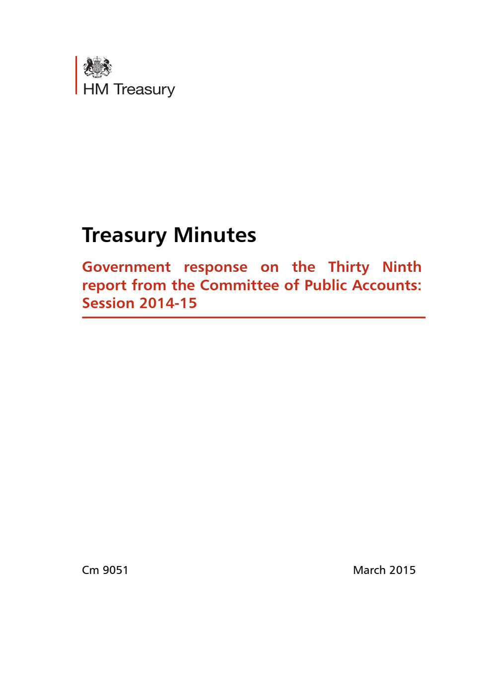 HM Treasury Minutes Government response on the 39th report from the Committee of Public Accounts: Session 2014-15