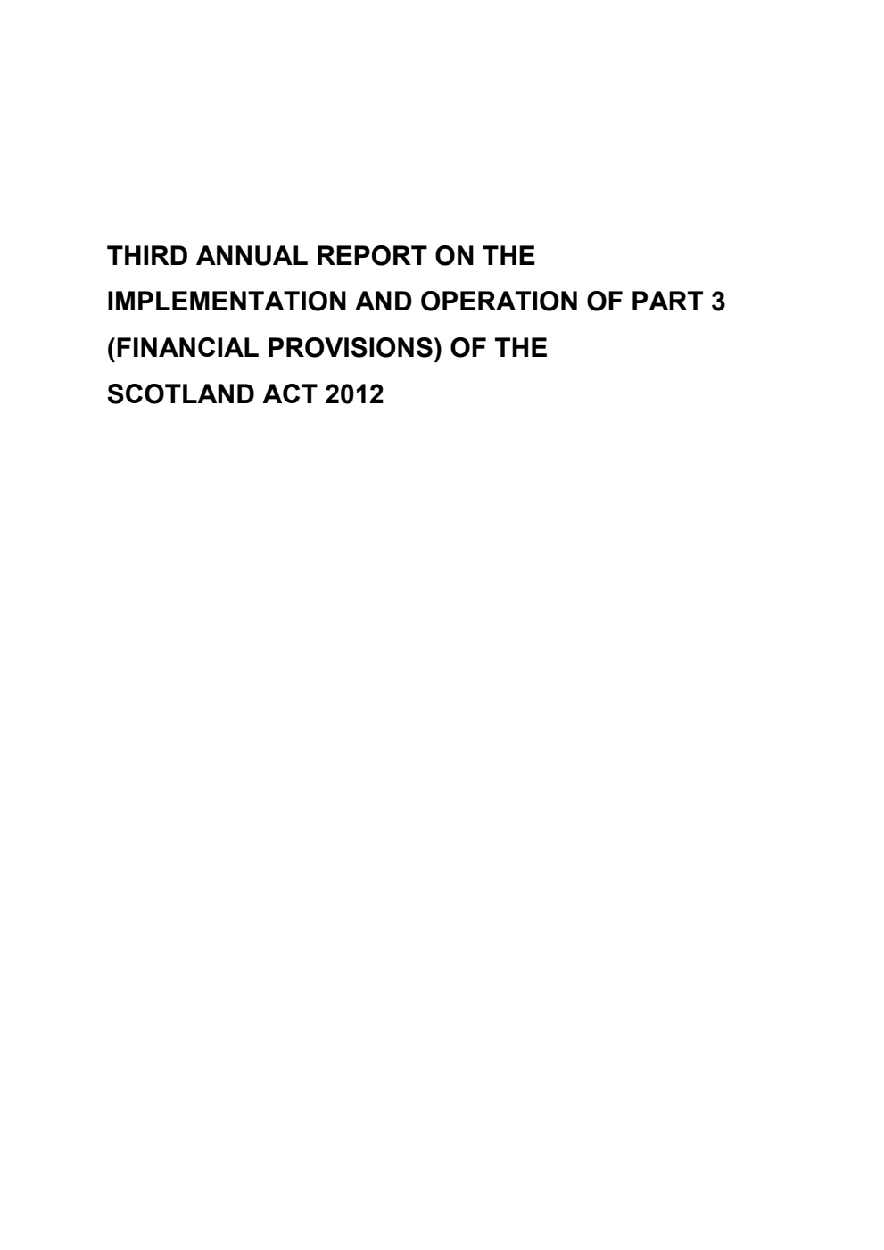 Third Annual Report on the Implementation and Operation of Part 3 (Financial Provisions) of the Scotland Act 2012