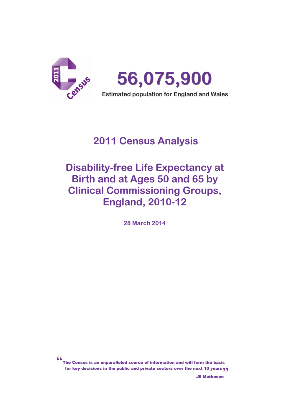 2011 Census Analysis: Disability-free Life Expectancy at Birth and at Ages 50 and 65 by Clinical Commissioning Groups, England, 2010-12