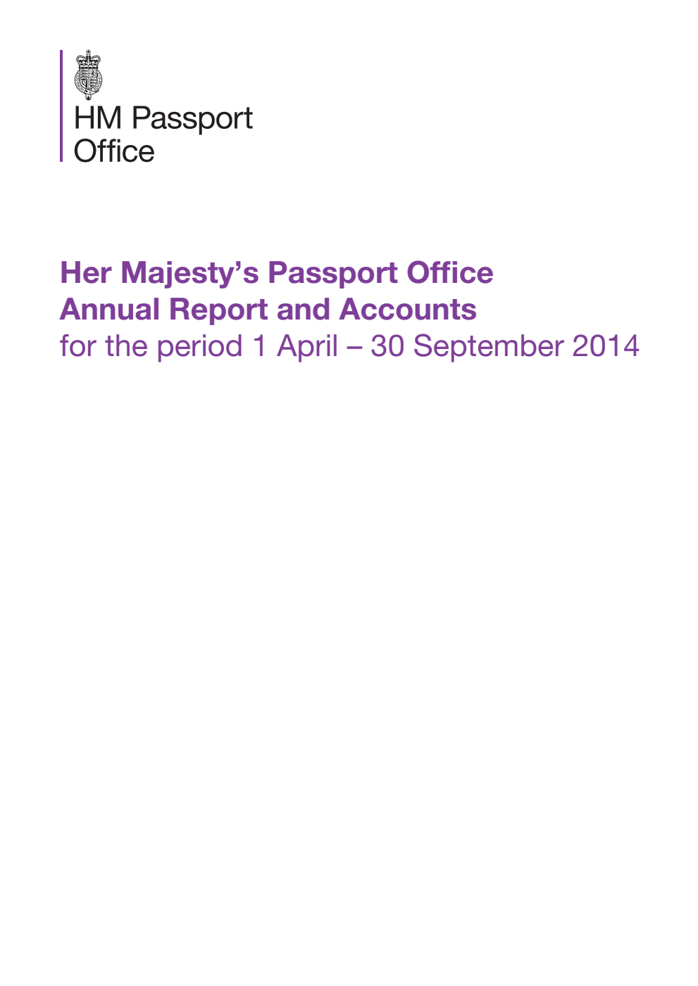 Her Majesty's Passport Office Annual Report and Accounts for the period 1 April - 30 September 2014