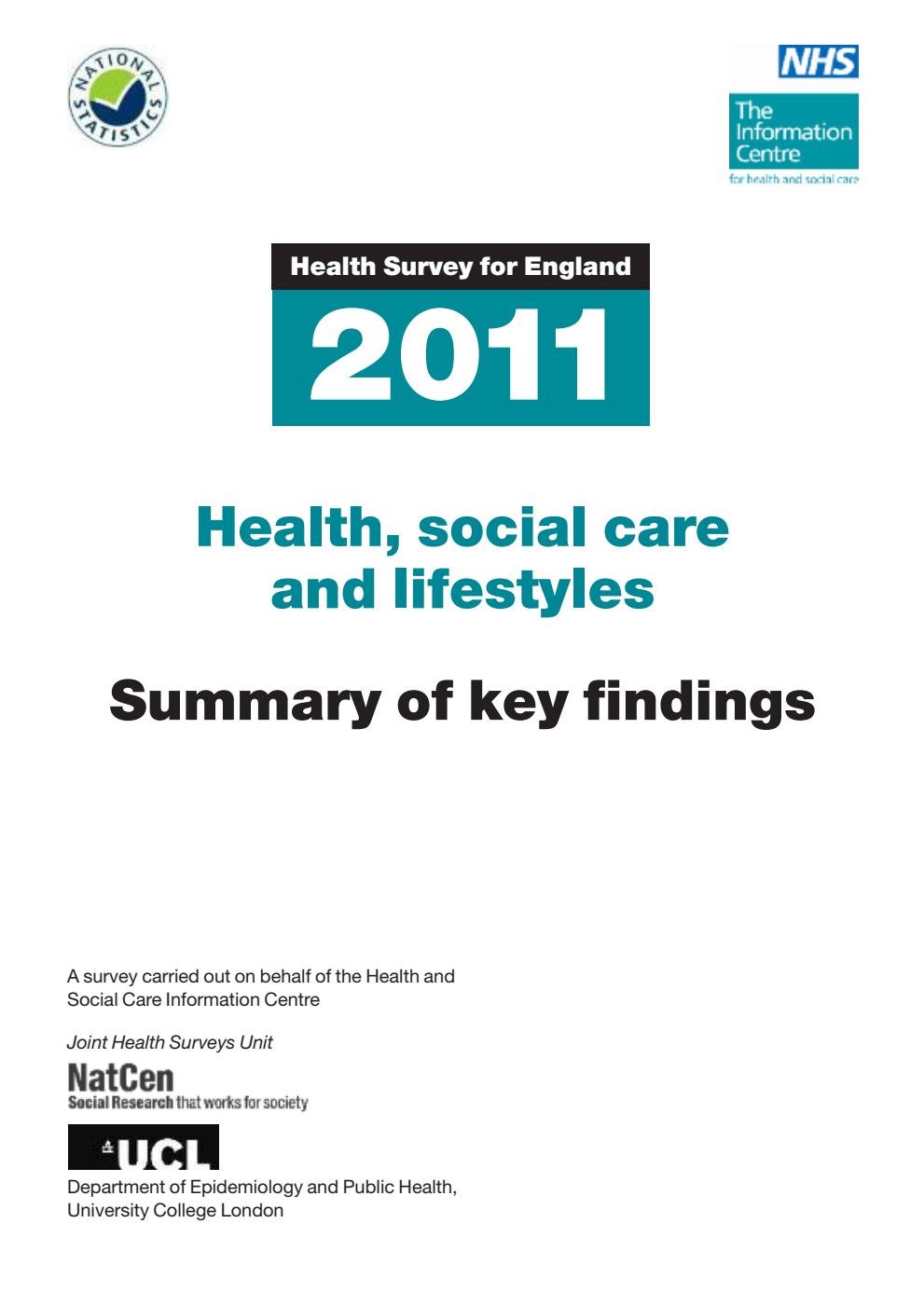 Health Survey for England 2013. Health, social care and lifestyles Summary of key findings