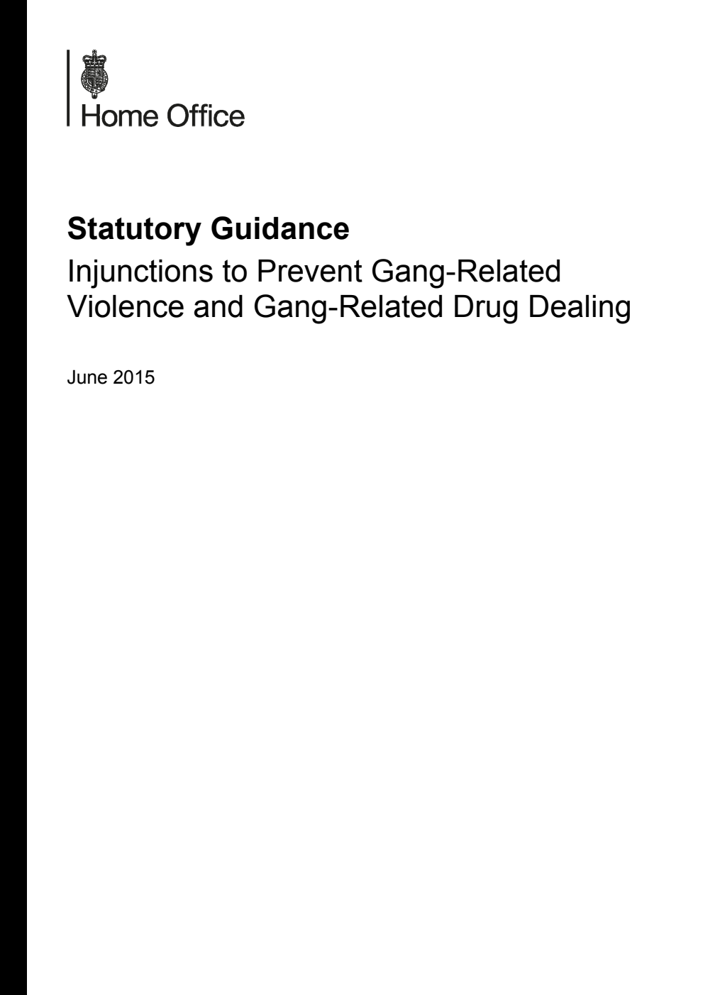 Statutory Guidance: Injunctions to Prevent Gang-Related Violence and Gang-Related Drug Dealing