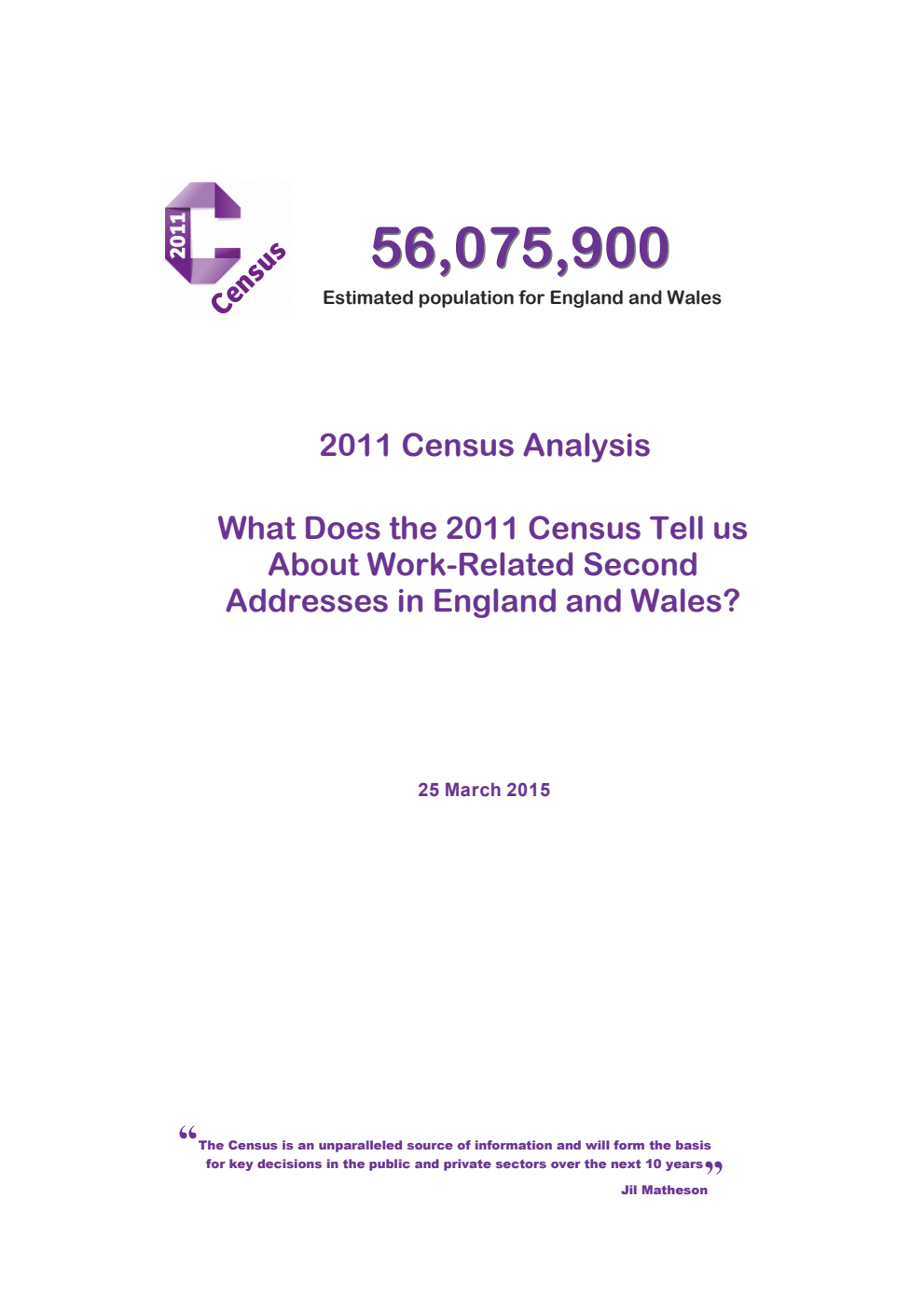 2011 Census Analysis What Does the 2011 Census Tell us About Work-Related Second Addresses in England and Wales?