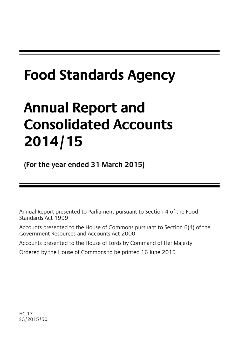 Food Standards Agency Annual Report and Consolidated Accounts 2014/15 (For the year ended 31 March 2015)