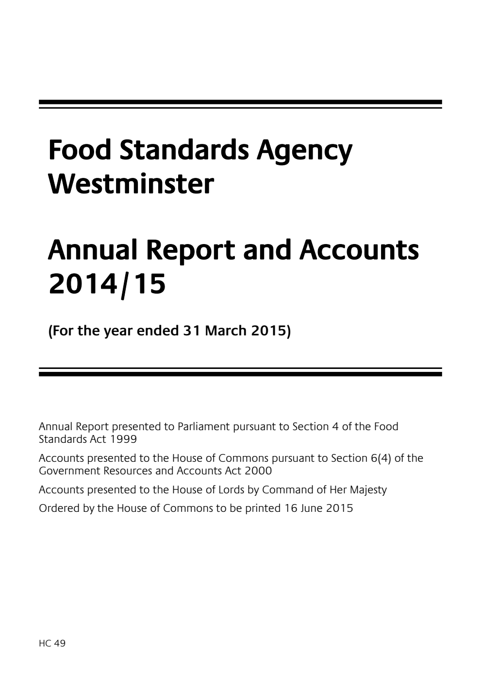 Food Standards Agency Westminster Annual Report and Accounts 2014/15 (For the year ended 31 March 2015)