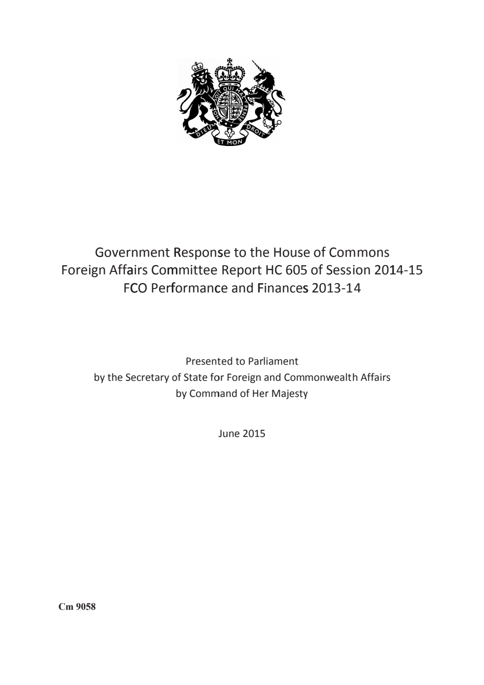 Government Response to the House of Commons Foreign Affairs Committee Report HC 605 of Session 2014-15 FCO Performance and Finances 2013-14