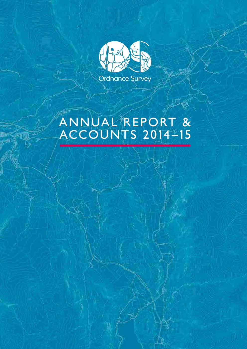 Ordnance Survey Annual Report and Accounts 2014–15