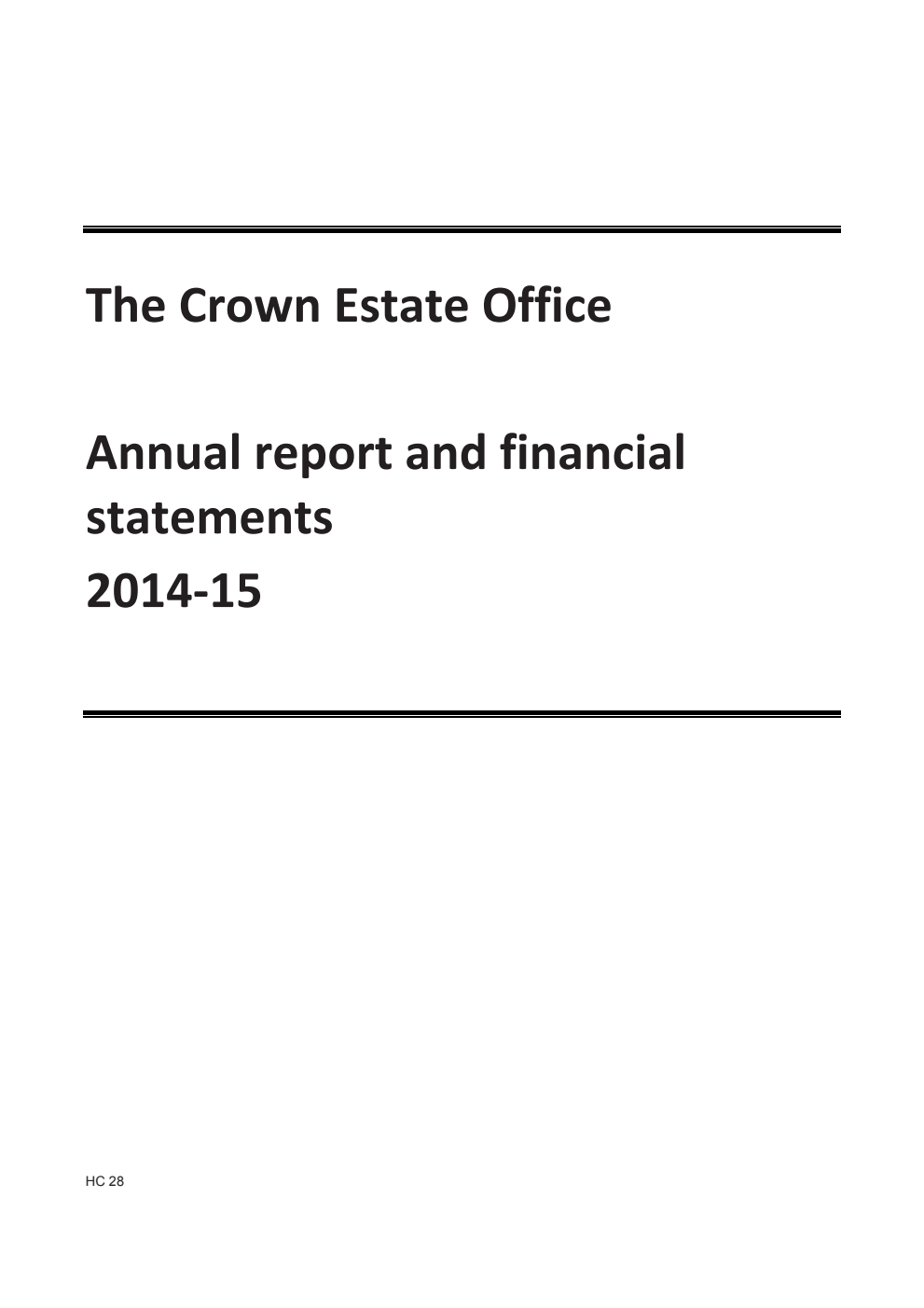 The Crown Estate Office Annual report and financial statements 2014-15 (For the year ended 31 March 2015)