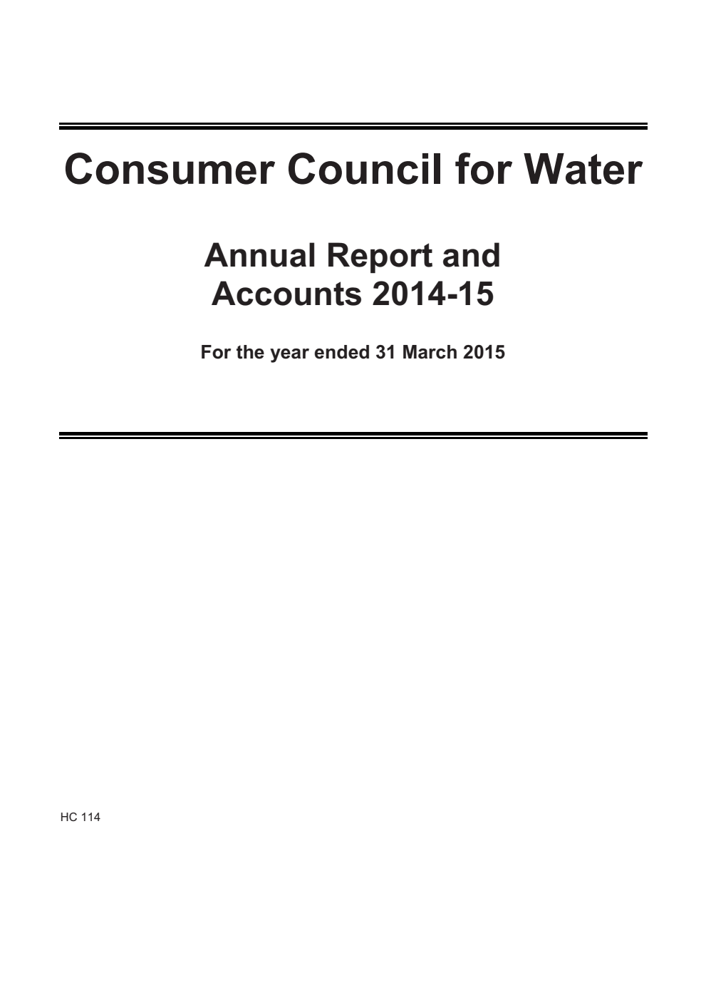 Consumer Council for Water Annual Report and Accounts 2014-15 For the year ended 31 March 2015
