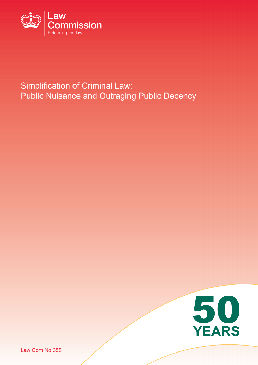 Law Commission No. 358 Simplification of Criminal Law: Public Nuisance and Outraging Public Decency