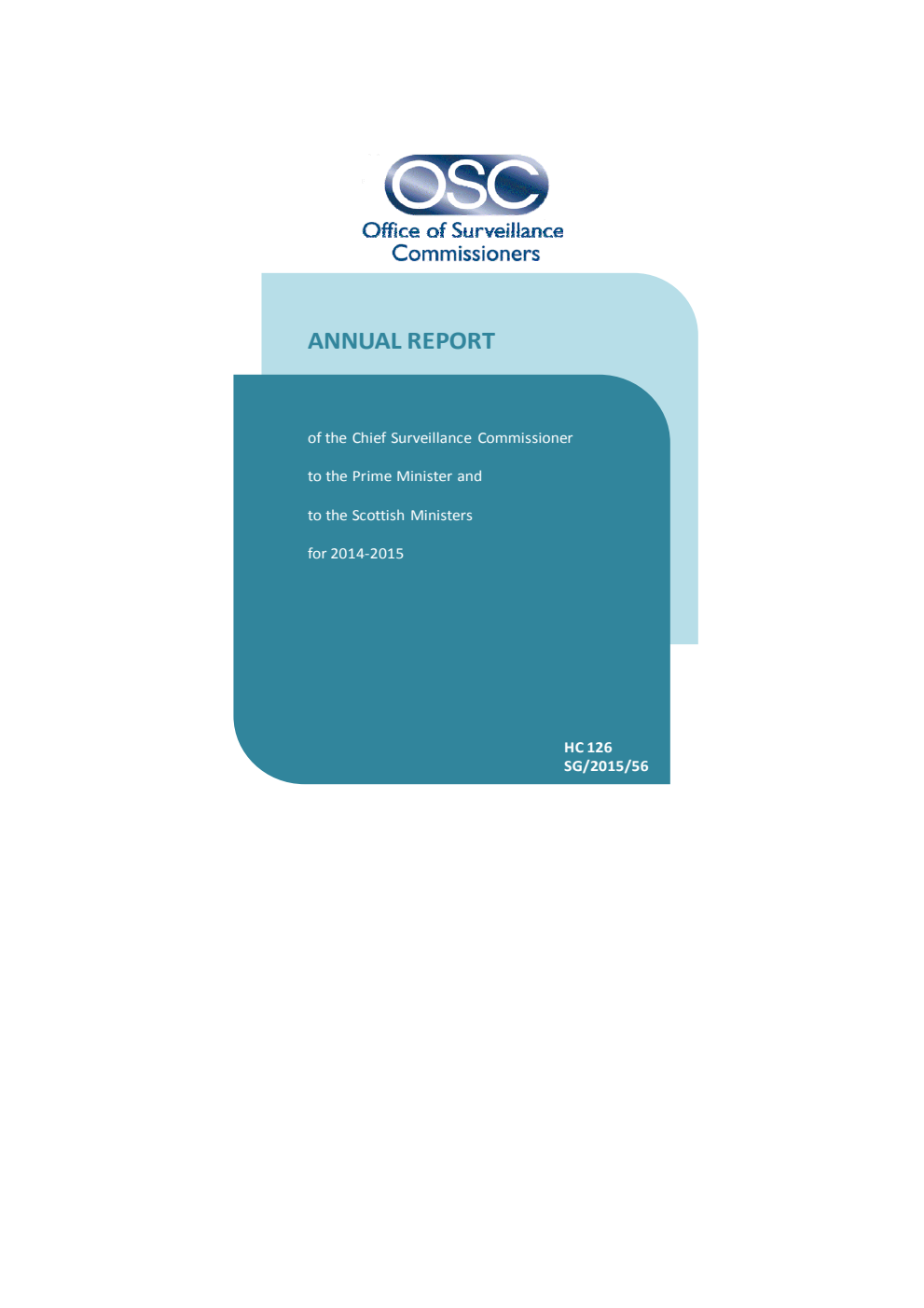Annual Report of the Chief Surveillance Commissioner to the Prime Minister and to the Scottish Ministers for 2014-2015