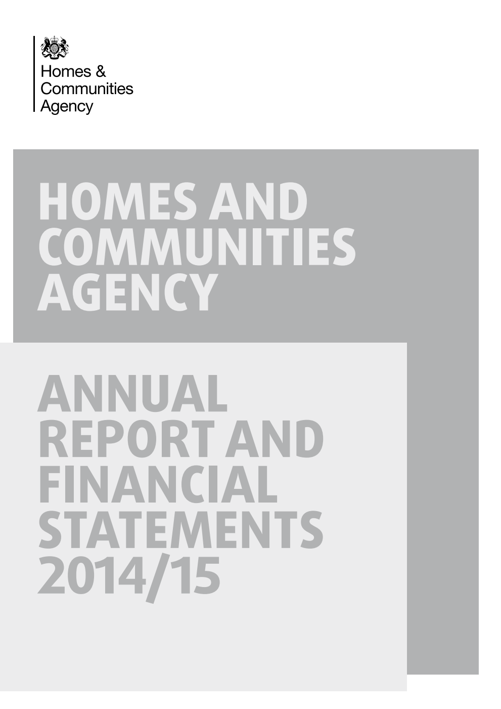 Homes and Communities Agency Annual Report and Financial Statements 2014/15