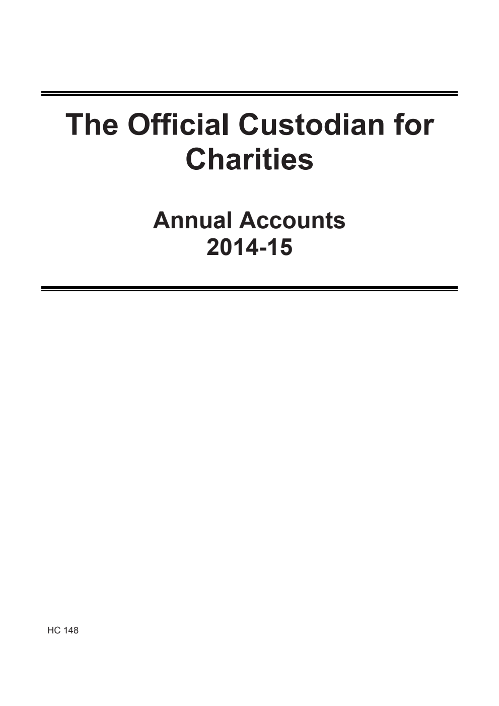 The Official Custodian for Charities Annual Accounts 2014-15 (For the year ended 31 March 2015) 