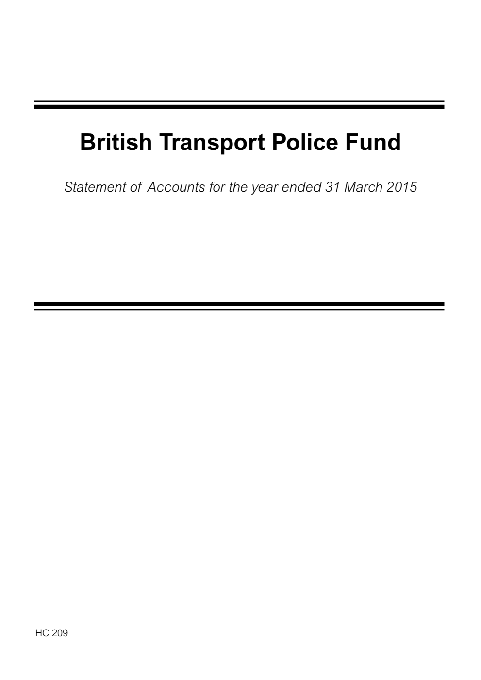 British Transport Police Fund Statement of Accounts for the year ended 31 March 2015