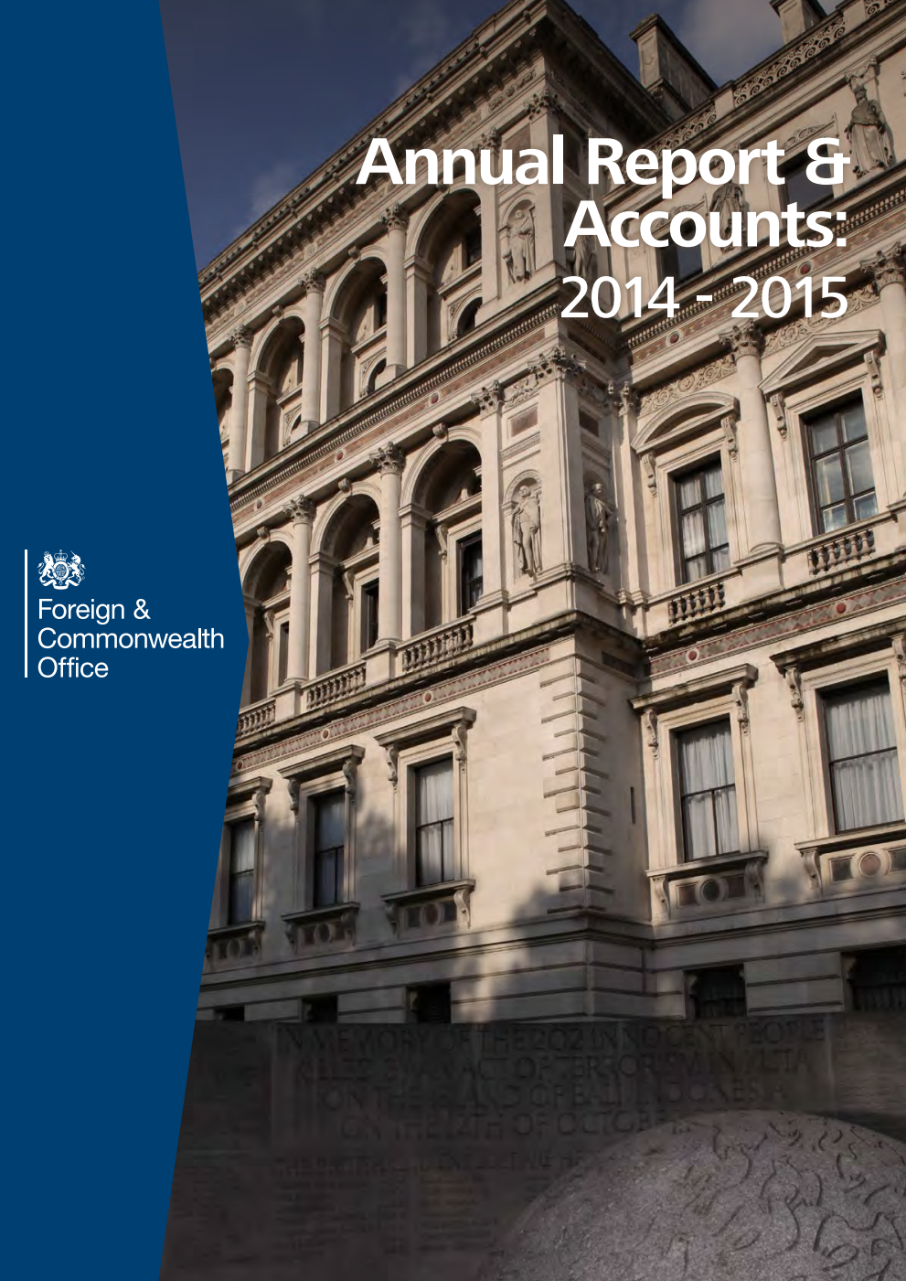 Foreign and Commonwealth Office Annual Report and Accounts 2014-15: (for the year ended 31 March 2015)